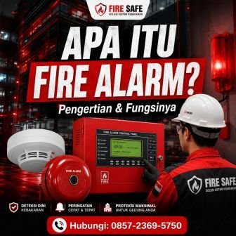 Apa Itu Fire Alarm Pengertian dan Fungsi Sistem Fire Alarm Gedung