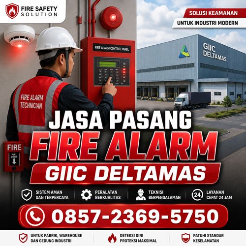 Jasa pasang fire alarm GIIC Deltamas untuk pabrik warehouse dan gedung industri