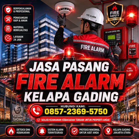 Jasa pasang fire alarm Kelapa Gading untuk gedung komersial dan apartemen Jakarta Utara
