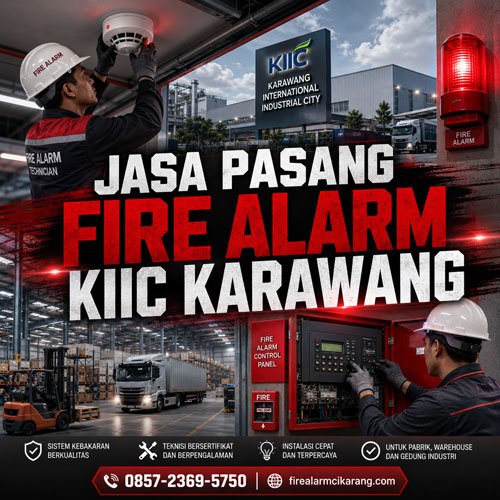 Jasa Pasang Fire Alarm KIIC Karawang untuk pabrik warehouse dan gedung industri